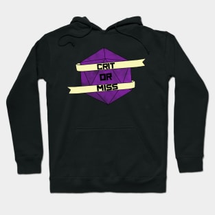 Crit Or Miss Hoodie